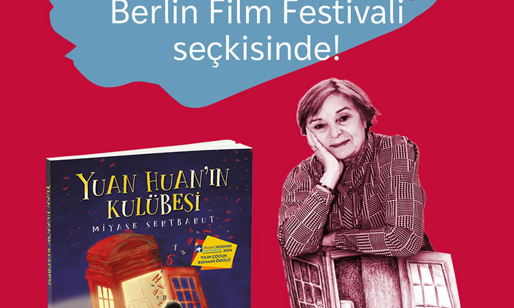 Miyase Sertbarut’un “Yuan Huan’ın Kulübesi” Berlin Film Festivali’nde Tanıtılacak